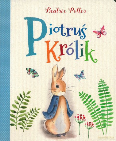 Piotruś królik - Beatrix Potter [KSIAŻKA]