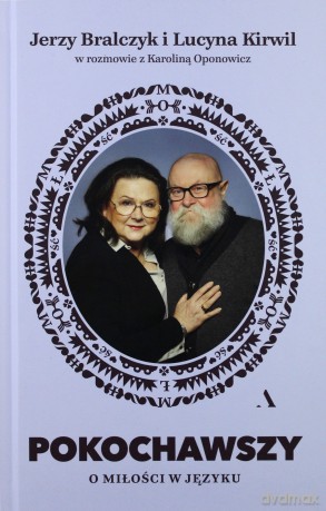Pokochawszy miłość w języku - Lucyna Kirwil [KSIAŻKA]
