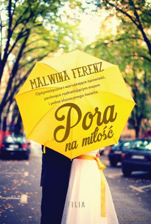 Pora na miłość - Malwina Ferenz [KSIAŻKA]