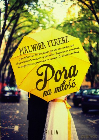 Pora na miłość - Malwina Ferenz [KSIAŻKA]