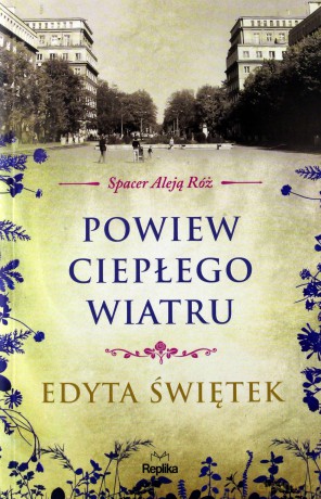 Powiew ciepłego wiatru. Spacer aleją róż (Tom 5) - Edyta Świętek [KSIAŻKA]