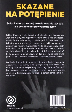 Skazane na potępienie. Wstrząsająca opowieść z najcięższego w Polsce więzienia dla kobiet - Ewa Ornacka [KSIAŻKA]