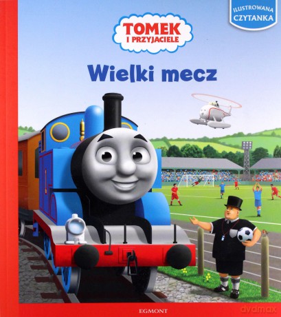 Wielki mecz. Tomek i przyjaciele. Ilustrowana czytanka - Laura Jackson [KSIAŻKA]