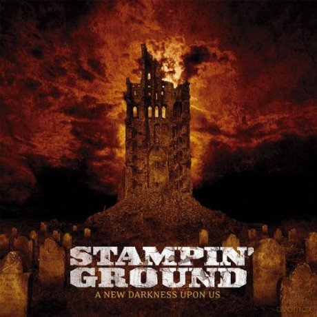 Stampin' Ground: A New Darkness Upon Us [CD]
