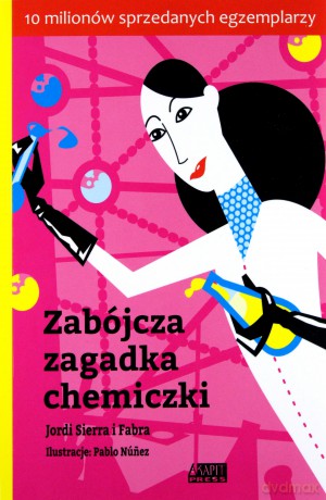 Zabójcza zagadka chemiczki - Jordi Sierra I Fabra [KSIAŻKA]