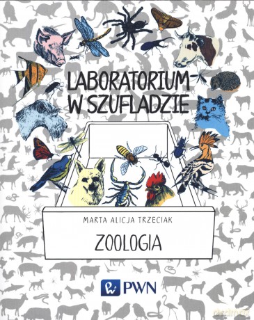 Zoologia. Laboratorium w szufladzie - Marta Trzeciak [KSIAŻKA]