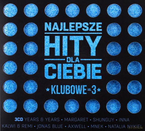 Najlepsze Hity Dla Ciebie - Klubowe vol. 3 [3CD]