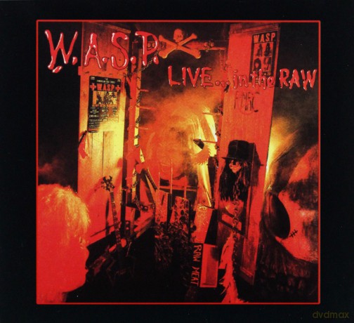 W.A.S.P.: Live... In The Raw (digipack) [CD]