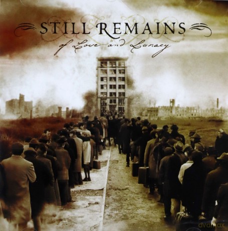 Still Remains: Of Love And Lunacy [CD]