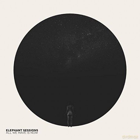 Elephant Sessions: All We Have Is Now [CD]