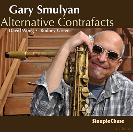 Gary Smulyan: Alternative Contrafacts [CD]