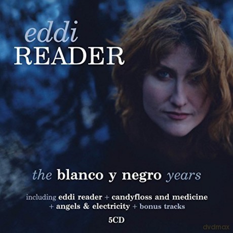 Eddi Reader: Blanco Y Negro Years [5CD]