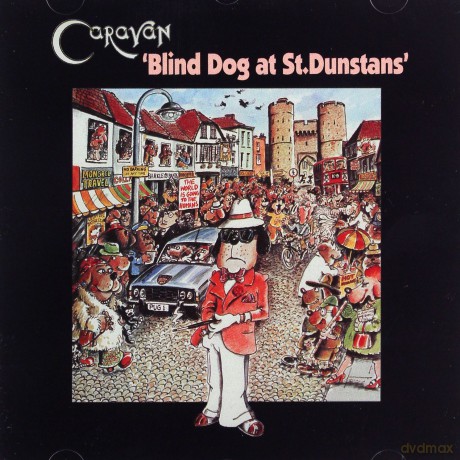 Caravan: Blind Dog At St Dunstans [CD]