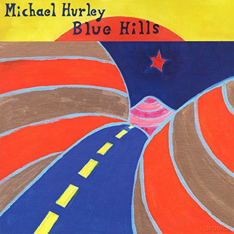 Michael Hurley: Blue Hills [Winyl]