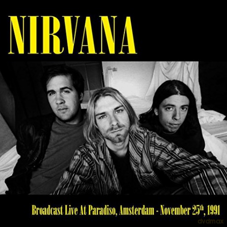 Nirvana: Broadcast Live At Paradiso. Amsterdam - November 25. 1991 [Winyl]