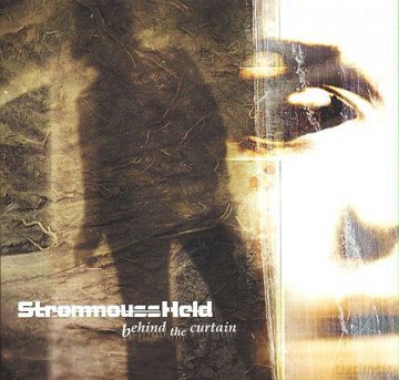 Strommoussheld: Behind The Curtain [CD]