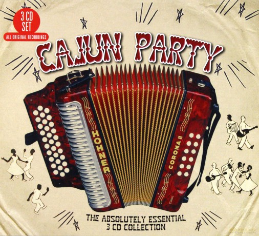 Cajun Party - The Absolutely Essential Collection [3CD]