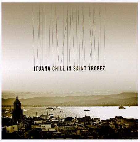 Ituana: Chill In St Tropez [Winyl]