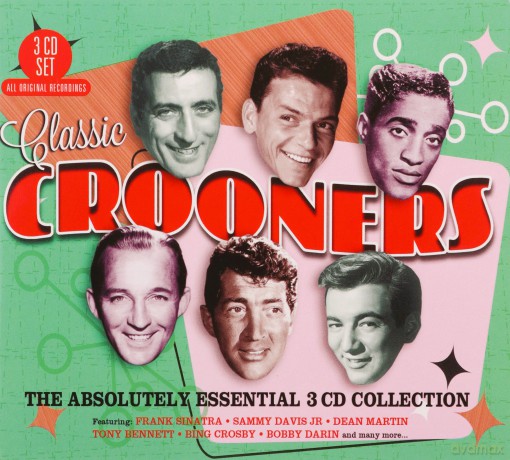 Classic Crooners - The Absolutely Essential 3 CD Collection [3CD]
