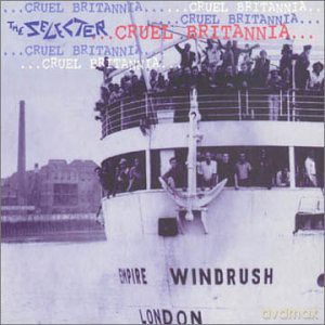Selecter: Cruel Britannia [CD]