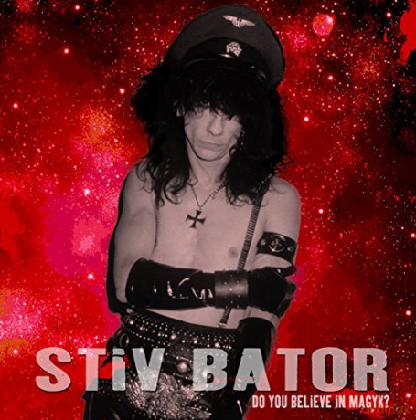 Stiv Bator: Do You Believe In Magyk [Winyl]