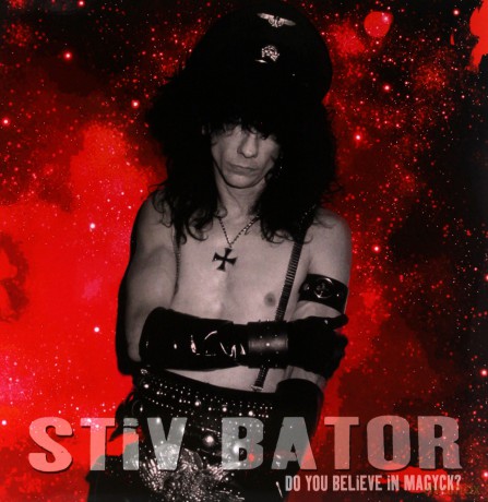 Stiv Bator: Do You Believe In Magyk [Winyl]