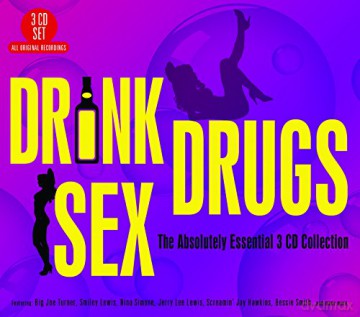 Drink. Drugs. Sex - The Absolutely Essential 3 CD Collection [3CD]