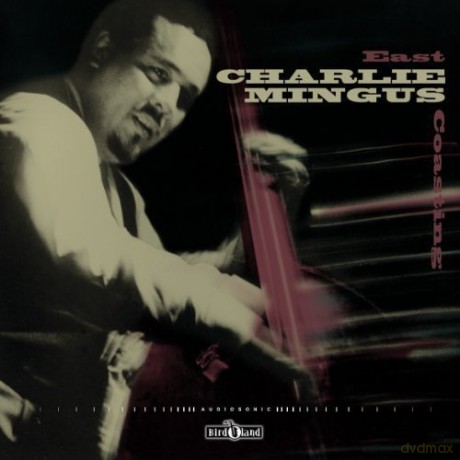 Charlie Mingus: East Coasting [Winyl CD]