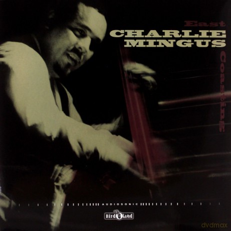 Charlie Mingus: East Coasting [Winyl CD]