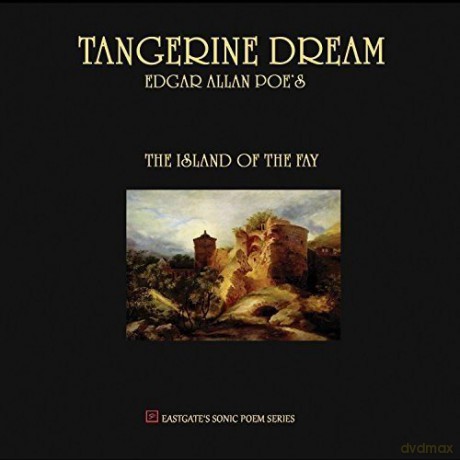 Tangerine Dream: Edgar Allan PoeS The Island Of The Fay [Winyl]
