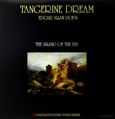 Tangerine Dream: Edgar Allan PoeS The Island Of The Fay [Winyl]