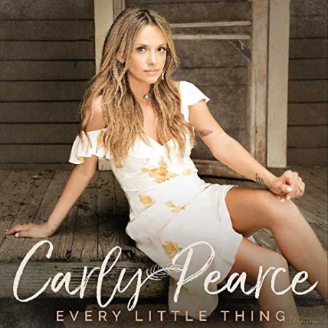 Carly Pearce: Every Little Thing [CD]