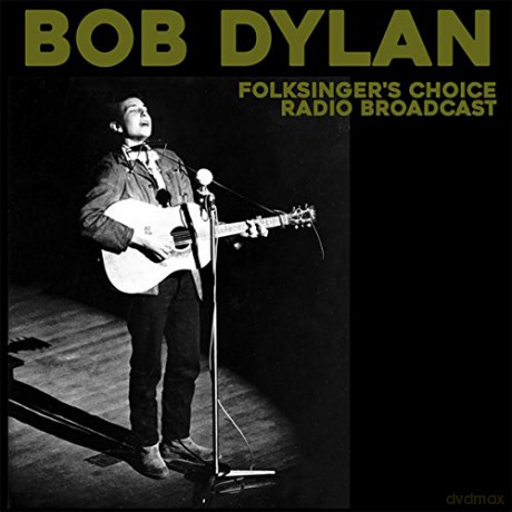 Bob Dylan: Folksingers Choice Radio Broadcast [Winyl]