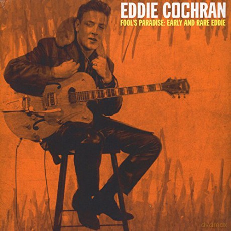 Eddie Cochran: Fools Paradise: Early And Rare Eddie [Winyl]
