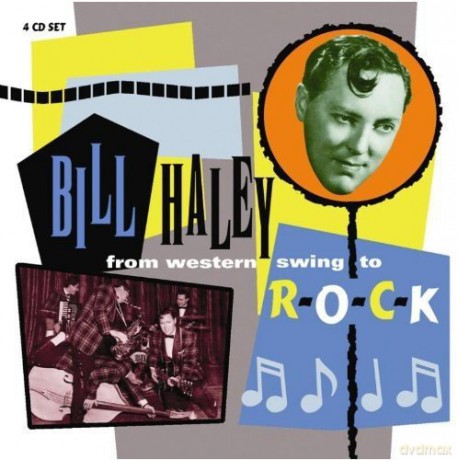 Bill Haley: From Western Swing To Rock [4CD]
