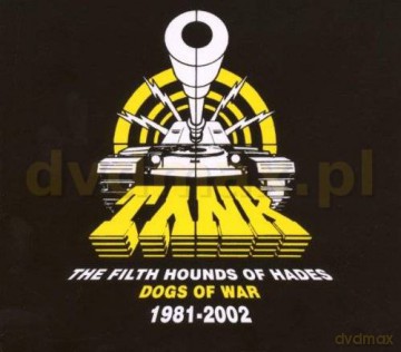 Tank: The Filth Hounds Of Hades - Dogs Of War 1981-2002 9Limited) [8CD]+[DVD]