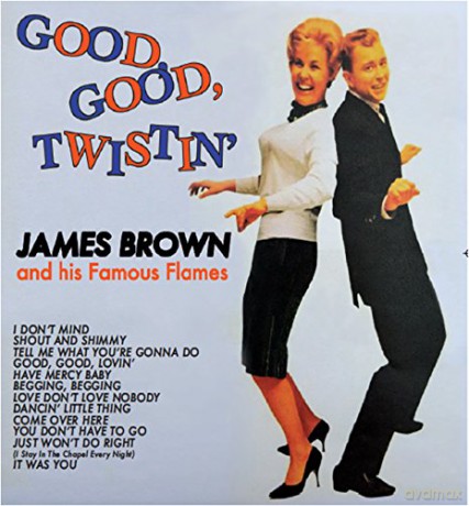 James Brown: Good Good Twistin [Winyl]