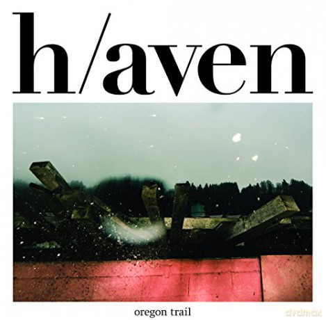 Oregon Trail: H/Aven [CD]