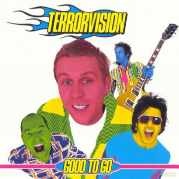 Terrorvision: Good To Go [CD]