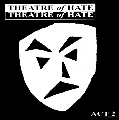 Theatre Of Hate: Act 2 [2CD]
