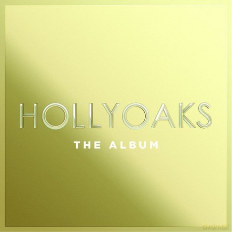 Hollyoaks - The Album [2CD]