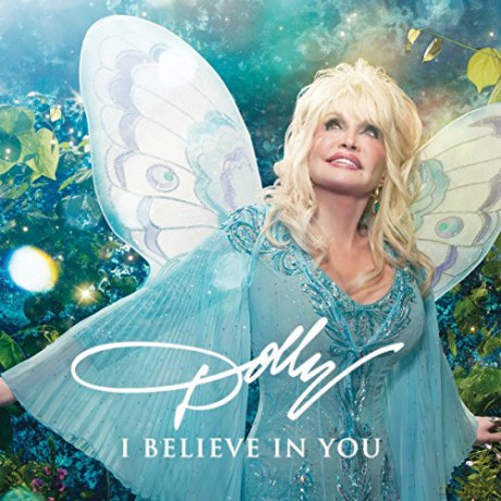 Dolly Parton: I Believe In You [CD]