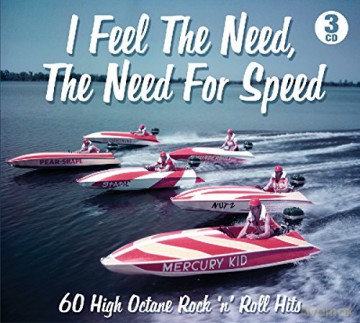 I Feel The Need For Speed [3CD]