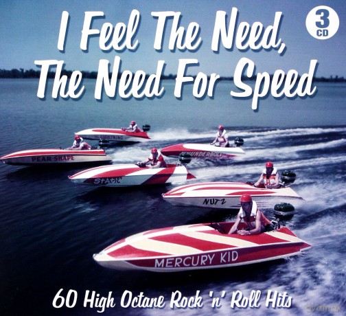 I Feel The Need For Speed [3CD]