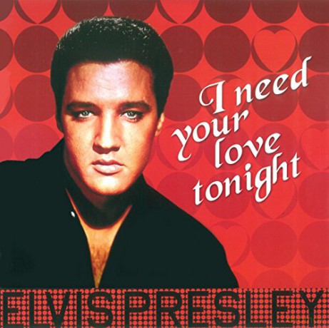 Elvis Presley: I Need Your Love Tonight [Winyl]