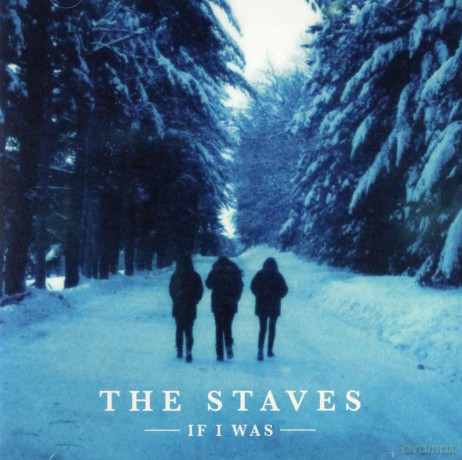 Staves: If I Was [CD]