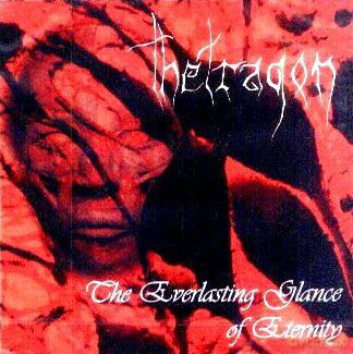 Thetragon: The Everlasting Glance Of Eternity [CD]