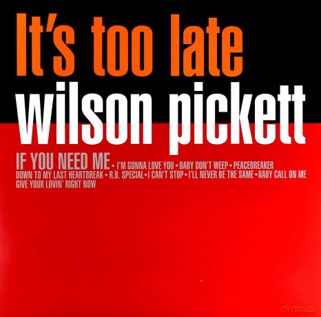 Wilson Pickett: Its Too Late [Winyl]