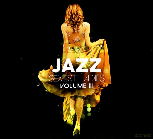 Jazz Sexiest Ladies Volume III [3CD]