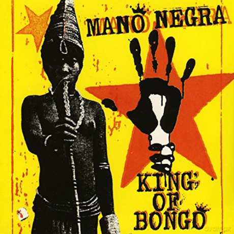 Mano Negra: King Of Bongo [CD]